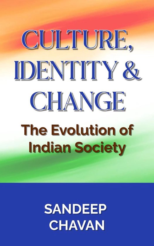 Culture, Identity & Change: The Evolution of Indian Society (ebook ...