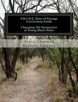 P.R.I.D.E. Rites of Passage Curriculum Guide