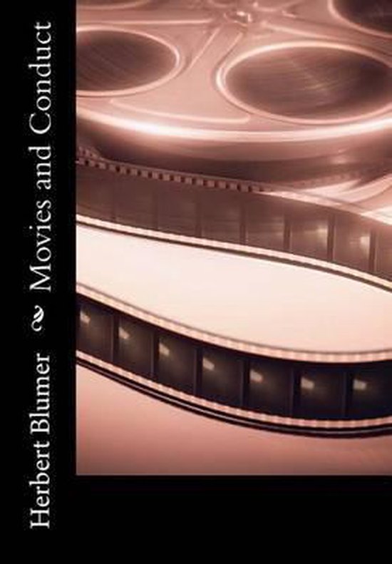 Movies and Conduct 9781453763643 Herbert Blumer Boeken Movies and Conduct 9781453763643 Herbert Blumer Boeken