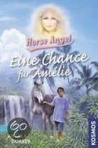 Horse Angel. Eine Chance für Amelie