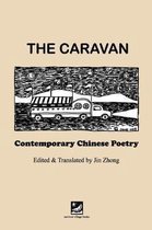 The Caravan: Contemporary Chinese Poetry