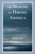 The Making of Hmong America