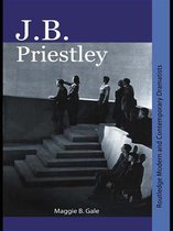 Routledge Modern and Contemporary Dramatists - J.B. Priestley