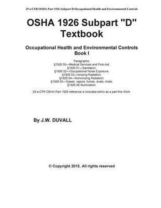 OSHA 1926 Subpart D Textbook Book I | 9781508930235 | James W Duvall ...