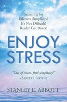 Enjoy Stress