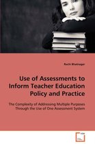 Use of Assessments to Inform Teacher Education Policy and Practice