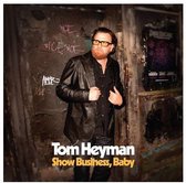 Tom Heyman - Show Business, Baby (LP)