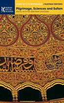 Pilgrimage, Sciences and Sufism: Islamic Art in the West Bank and Gaza