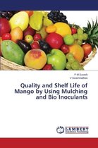Quality and Shelf Life of Mango by Using Mulching and Bio Inoculants