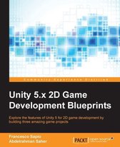 Unity 5.x 2D Game Development Blueprints
