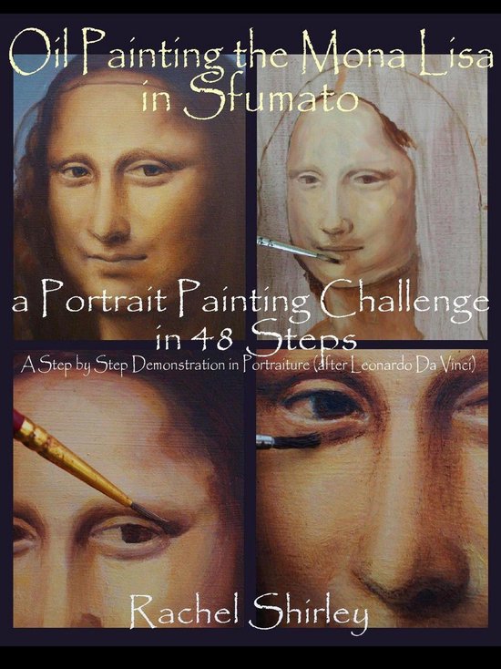 Oil Painting the Mona Lisa in Sfumato: a Portrait Painting C ... - cover