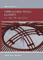 Approaching Ritual Economy