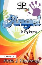 Angel Is My Name