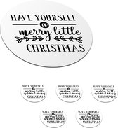 Onderzetters voor glazen - Rond - Kerst quote Have yourself a merry little Christmas met een witte achtergrond - 10x10 cm - Glasonderzetters - 6 stuks