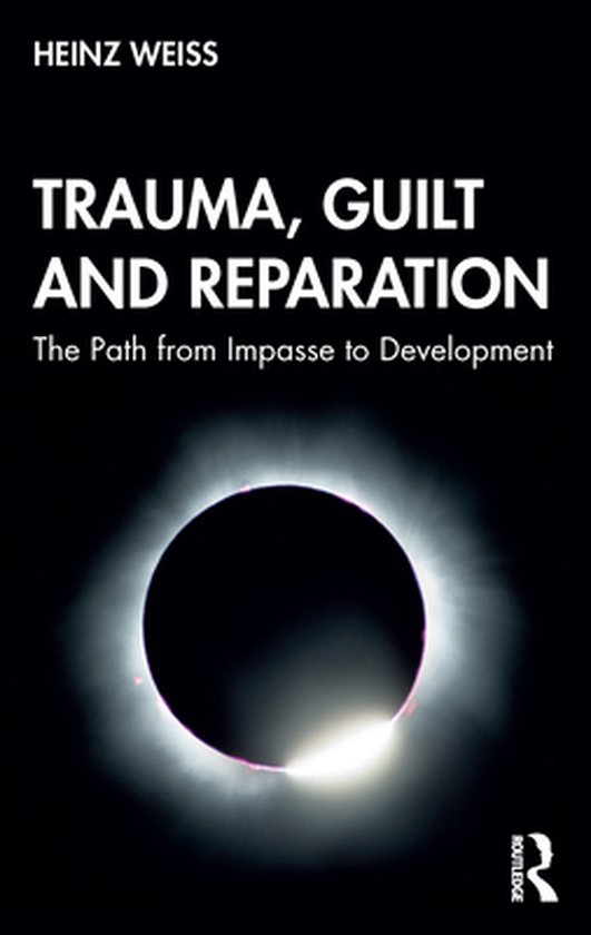 Trauma, Guilt and Reparation - cover