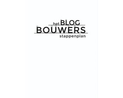 Het blogbouwers stappenplan