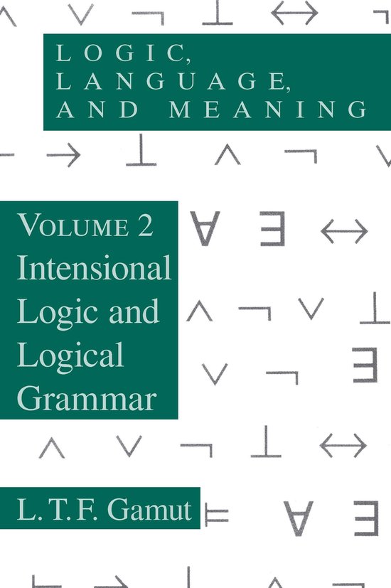 Logic, Language, and Meaning, Volume 2 (ebook), L. T. F. Gamut