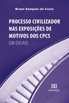 Processo Civilizador nas Exposições de Motivos dos CPCs