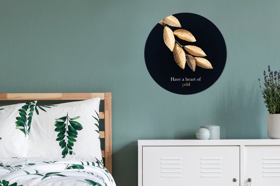 Suspendre des feuilles dorées avec la citation Have a heart of gold - ⌀ 60 cm - peinture ronde - impression photo sur cercle mural en plastique (forex) / cercle vivant / (décoration murale)