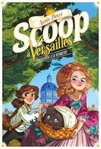 Scoop à Versailles 2 - Scoop à Versailles (Tome 2) - Enlèvement à la ménagerie