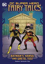 DC Super Hero Fairy Tales - Batman’s Hansel and Gretel Test