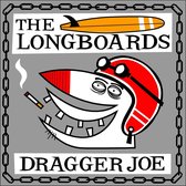 Long Boards - Dragger Joe (7" Vinyl Single)