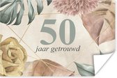Poster Spreuken - 50 jaar getrouwd - Quotes - Jubileum - 120x80 cm