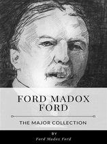 Ford Madox Ford – The Major Collection