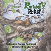 Life in the Trees- Rowdy Ryker
