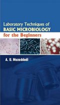 Laboratory Techniques Of Basic Microbiology For The Beginners