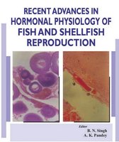 Recent Advances In Hormonal Physiology Of Fish And Shellfish Reproduction