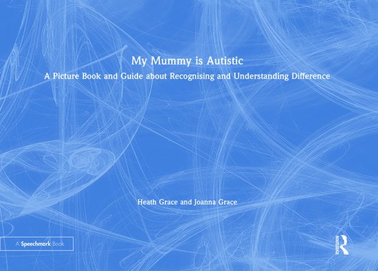 My Mummy is Autistic - cover