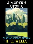H. G. Wells Collection 14 - A Modern Utopia