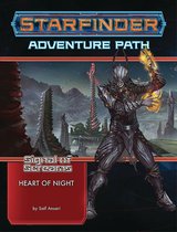 Starfinder Adventure Path: Heart of Night (Signal of Screams 3 of 3)