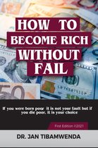 How to Become Rich Without Fail