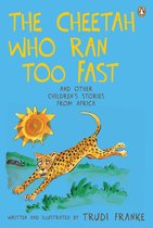 The Cheetah Who Ran Too Fast