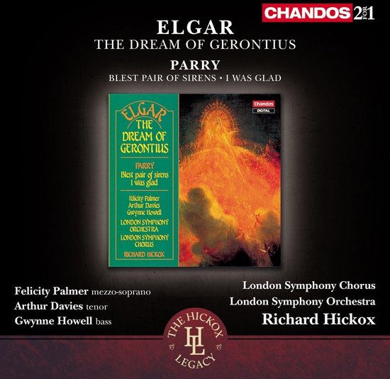Felicity Palmer, Arthur Davies, Gwynne Howell, London Symphony Orchestra, London Symphony Chorus, Richard Hickox - Elgar: The Dream Of Gerontius | Blest Pair Of Sirens | I Was Glad (2 CD) (Remastered)