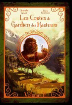 Les contes du Gardien des Hauteurs - Volume 2