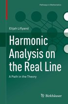Pathways in Mathematics - Harmonic Analysis on the Real Line