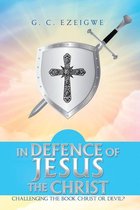 In Defence of Jesus the Christ