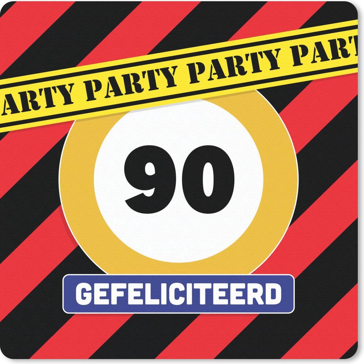 Muismat 30x30 cm - Mousepad Feest - Verjaardag - 90 Jaar - Verkeersbord - Muismatten