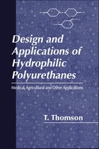 Design and Applications of Hydrophilic Polyurethanes