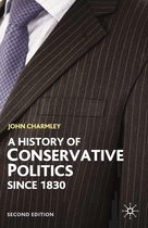 British Studies Series - A History of Conservative Politics Since 1830