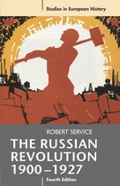 Studies in European History - The Russian Revolution, 1900-1927