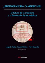 ¿Bioingeniería o medicina?