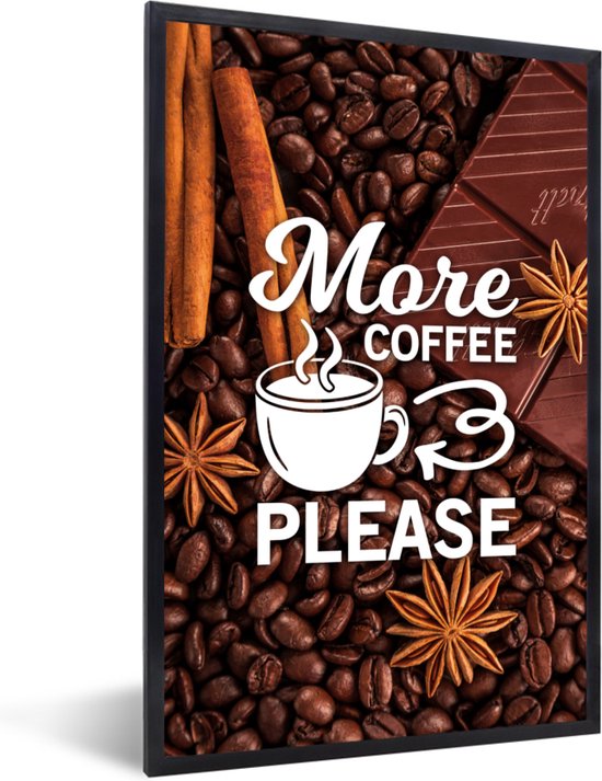 Affiche avec cadre Citation de Café 'Plus de café s'il vous plaît' avec un fond de grains de café - 40x60 cm