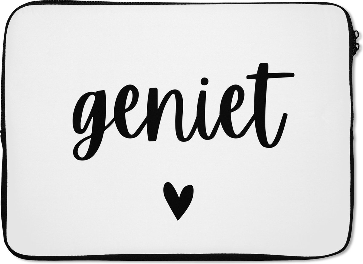 Laptophoes 14 inch - Quotes - Geniet - Spreuken - Laptop sleeve - Binnenmaat 33x23 cm - Zwarte achterkant