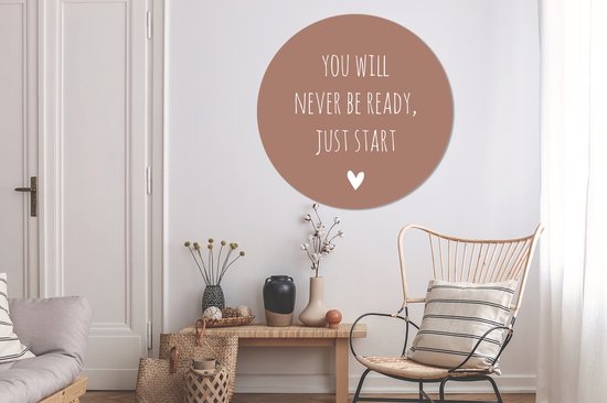 WallCircle - Wall Circle - Wall Circle Indoor - Citation en anglais Vous ne serez jamais prêt, il suffit de commencer avec un coeur sur fond marron - 150x150 cm - Décoration murale - Peintures ronds