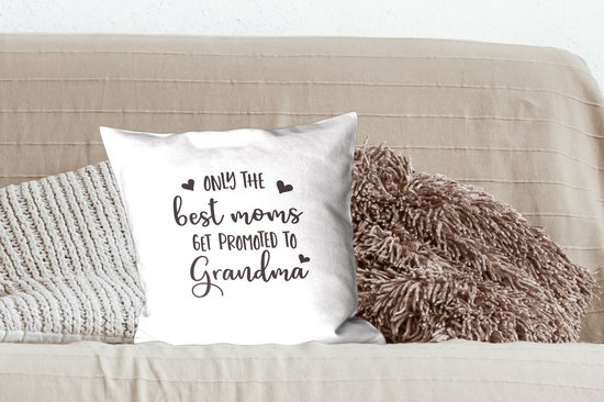 Sierkussen décoratif Citations de la fête des mères pour l'intérieur - Citation de la fête des mères `` Seules les meilleures mamans sont promues grand-mère '' sur fond blanc - 45x45 cm - Coussin intérieur carré en coton