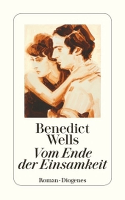 Vom Ende der Einsamkeit, Wells, Benedict 9783257244441 Boeken bol Vom Ende der Einsamkeit, Wells, Benedict 9783257244441 Boeken bol